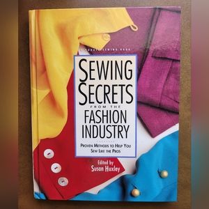 Sewing Secrets From The Fashion Industry Proven Methods to Help You SewLike Pros